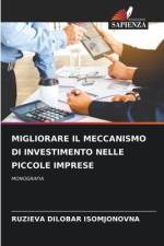 MIGLIORARE IL MECCANISMO DI INVESTIMENTO NELLE PICCOLE IMPRESE af Ruzieva Dilobar Isomjonovna