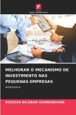 MELHORAR O MECANISMO DE INVESTIMENTO NAS PEQUENAS EMPRESAS af Ruzieva Dilobar Isomjonovna