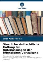 Staatliche zivilrechtliche Haftung für Unterlassungen der öffentlichen Verwaltung af Luisa Aguiar Peres