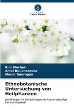 Ethnobotanische Untersuchung von Heilpflanzen af Rim Mecheri
