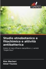 Studio etnobotanico e fitochimico e attività antibatterica af Rim Mecheri