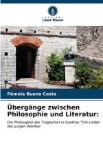 Übergänge zwischen Philosophie und Literatur: af Pâmela Bueno Costa