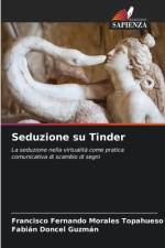 Seduzione su Tinder af Francisco Fernando Morales Topahueso