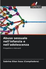 Abuso sessuale nell'infanzia e nell'adolescenza af Sabrina Elian Sosa (Compiladora)