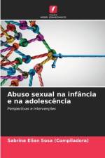 Abuso sexual na infância e na adolescência af Sabrina Elian Sosa (Compiladora)