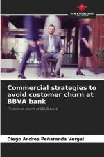 Commercial strategies to avoid customer churn at BBVA bank af Diego Andres Peñaranda Vergel