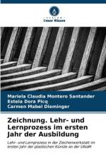 Zeichnung. Lehr- und Lernprozess im ersten Jahr der Ausbildung af Mariela Claudia Montero Santander