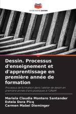 Dessin. Processus d'enseignement et d'apprentissage en première année de formation af Mariela Claudia Montero Santander