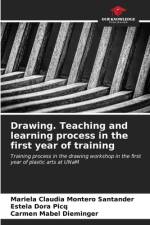 Drawing. Teaching and learning process in the first year of training af Mariela Claudia Montero Santander