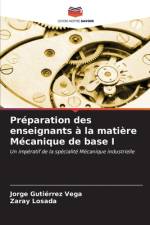 Préparation des enseignants à la matière Mécanique de base I af Jorge Gutiérrez Vega