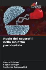 Ruolo dei neutrofili nella malattia parodontale af Swathi Sridhar