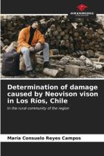 Determination of damage caused by Neovison vison in Los Ríos, Chile af María Consuelo Reyes Campos