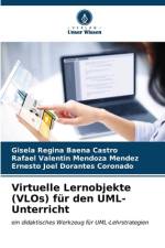 Virtuelle Lernobjekte (VLOs) für den UML-Unterricht af Gisela Regina Baena Castro