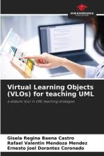Virtual Learning Objects (VLOs) for teaching UML af Gisela Regina Baena Castro