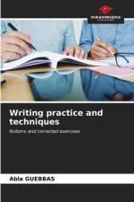 Writing practice and techniques af Abla Guebbas
