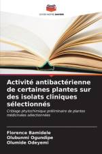 Activité antibactérienne de certaines plantes sur des isolats cliniques sélectionnés af Florence Bamidele