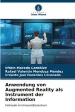 Anwendung von Augmented Reality als Instrument der Information af Efrain Macedo González