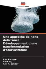 Une approche de nano-délivrance : Développement d'une nanoformulation d'atorvastatine af Rita Kalsyan