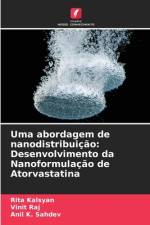 Uma abordagem de nanodistribuição: Desenvolvimento da Nanoformulação de Atorvastatina af Rita Kalsyan