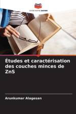 Études et caractérisation des couches minces de ZnS af Arunkumar Alagesan