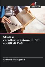 Studi e caratterizzazione di film sottili di ZnS af Arunkumar Alagesan