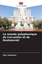 Le monde polyphonique de Cervantès et de Dostoïevski af Slav Gratchev