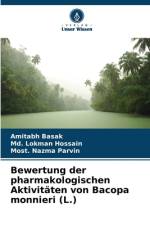 Bewertung der pharmakologischen Aktivitäten von Bacopa monnieri (L.) af Amitabh Basak