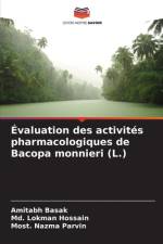 Évaluation des activités pharmacologiques de Bacopa monnieri (L.) af Amitabh Basak