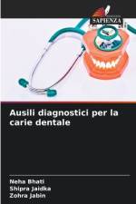 Ausili diagnostici per la carie dentale af Neha Bhati