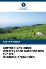Entwicklung eines heterogenen Katalysators für die Biodieselproduktion af Gilbert Samoita