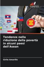Tendenze nella riduzione della povertà in alcuni paesi dell'Asean af Girlie Amarillo