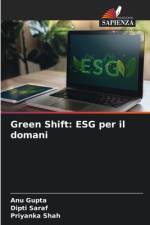 Green Shift: ESG per il domani af Anu Gupta