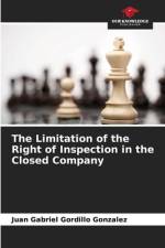 The Limitation of the Right of Inspection in the Closed Company af Juan Gabriel Gordillo Gonzalez