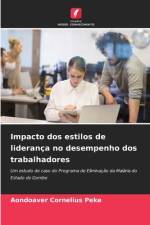 Impacto dos estilos de liderança no desempenho dos trabalhadores af Aondoaver Cornelius Peke