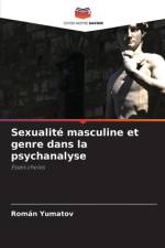 Sexualité masculine et genre dans la psychanalyse af Román Yumatov