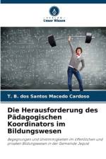 Die Herausforderung des Pädagogischen Koordinators im Bildungswesen af T. B. dos Santos Macedo Cardoso