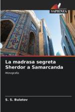 La madrasa segreta Sherdor a Samarcanda af S. S. Bulatov