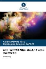 DIE WIRKENDE KRAFT DES WORTES af Calixte Pontife Tutu