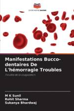 Manifestations Bucco-dentaires De L'hémorragie Troubles af M K Sunil