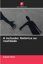 A inclusão: Retórica ou realidade af Sujata Bhan
