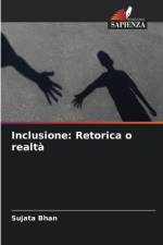 Inclusione: Retorica o realtà af Sujata Bhan