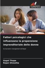 Fattori psicologici che influenzano la propensione imprenditoriale delle donne af Gopal Thapa