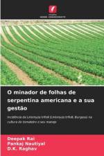 O minador de folhas de serpentina americana e a sua gestão af Deepak Rai