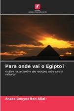 Para onde vai o Egipto? af Anass Gouyez Ben Allal