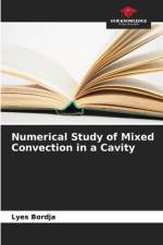 Numerical Study of Mixed Convection in a Cavity af Lyes Bordja