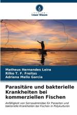 Parasitäre und bakterielle Krankheiten bei kommerziellen Fischen af Matheus Hernandes Leira