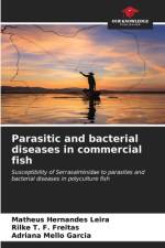Parasitic and bacterial diseases in commercial fish af Matheus Hernandes Leira