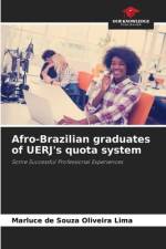 Afro-Brazilian graduates of UERJ's quota system af Marluce de Souza Oliveira Lima