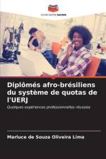 Diplômés afro-brésiliens du système de quotas de l'UERJ af Marluce de Souza Oliveira Lima