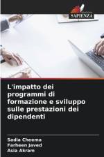 L'impatto dei programmi di formazione e sviluppo sulle prestazioni dei dipendenti af Sadia Cheema